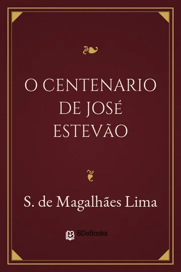 O Centenario de José Estevão de S. de Magalhães Lima, capa do livro