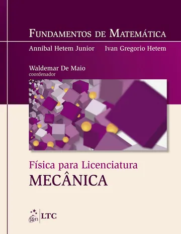 Física para Licenciatura: Mecânica de Annibal Hetem Junior, capa do livro