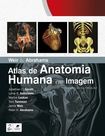 Weir & Abrahams. Atlas de Anatomia Humana em Imagem de Jamie Weir e Peter H. Abrahams, capa do livro