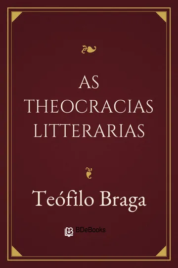 As Theocracias Litterarias de Teófilo Braga, capa do livro