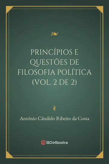 Princípios e questões de filosofia política (Vol. 2 de 2) de António Cândido Ribeiro da Costa, capa do livro