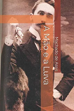 A Mão e a Luva de Machado de Assis, capa do livro