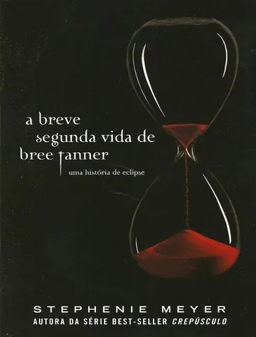 A Breve Segunda Vida de Bree Tanner de Stephenie Meyer, capa do livro