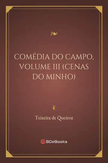 Comédia do Campo, volume III (Cenas do Minho) de Teixeira de Queiroz, capa do livro