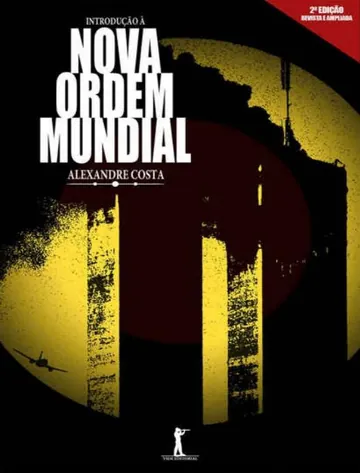 Introdução à Nova Ordem Mundial de Alexandre Costa, capa do livro