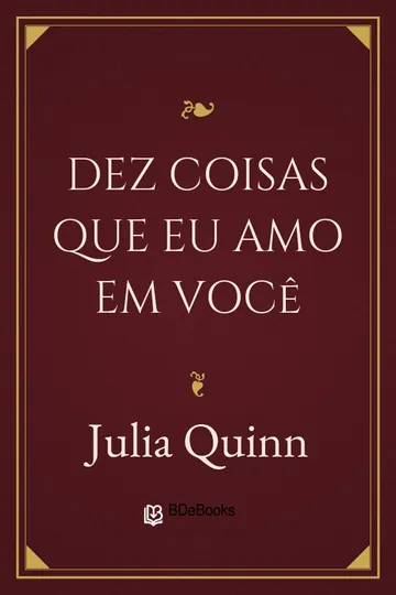 Dez coisas que eu amo em você de Julia Quinn, capa do livro