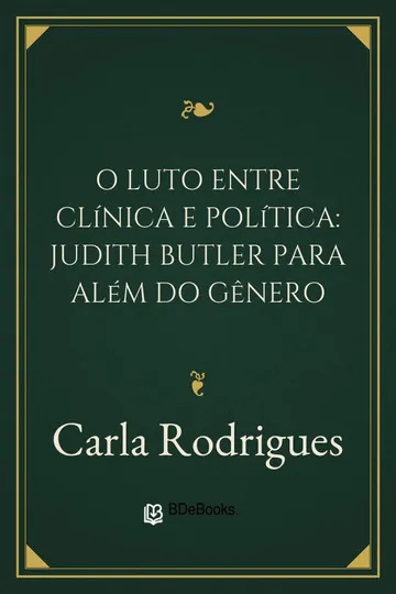 O luto entre clínica e política: Judith Butler para além do gênero de Carla Rodrigues, capa do livro