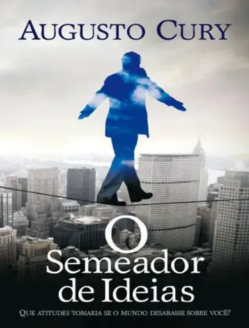 O Semeador de Ideias de Augusto Cury, capa do livro