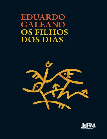 Os filhos dos dias de Eduardo Galeano, capa do livro