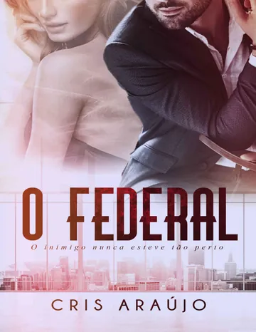 O Federal de Cris Araújo, capa do livro