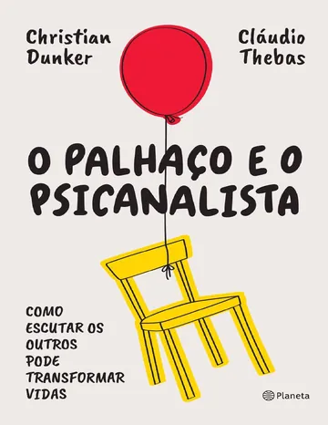 O Palhaço e o Psicanalista de Christian Dunker, Cláudio Thebas, capa do livro