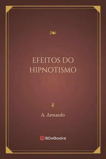 Efeitos do Hipnotismo de A. Armando, capa do livro