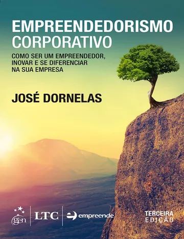 Empreendedorismo Corporativo: Como Ser Empreendedor, Inovar e Se Diferenciar na Sua Empresa de José Dornelas, capa do livro