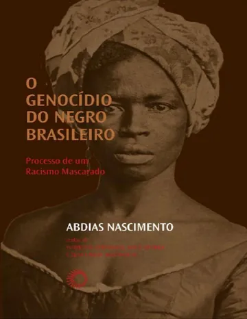 O Genocídio do Negro Brasileiro: Processo de um Racismo Mascarado de Abdias Nascimento, capa do livro