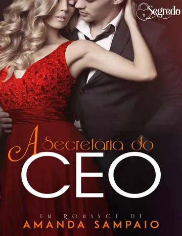 A secretária do CEO de Amanda Sampaio, capa do livro
