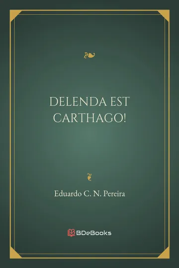 Delenda est Carthago! de Eduardo C. N. Pereira, capa do livro