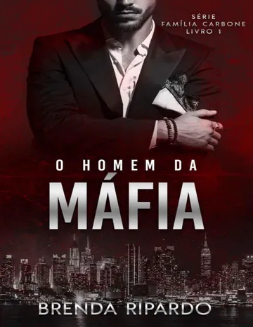 O Homem da Máfia (Família Carbone Livro 1) de Brenda Ripardo, capa do livro