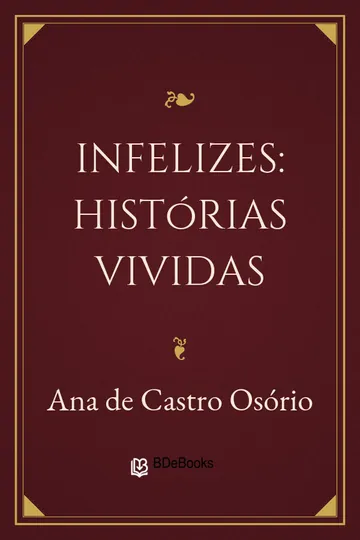 Infelizes: Histórias Vividas de Ana de Castro Osório, capa do livro