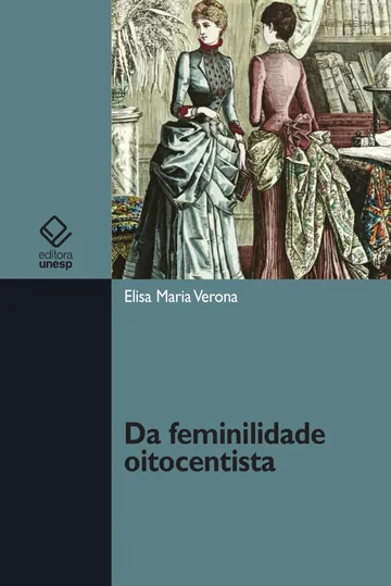 Da feminilidade oitocentista de Elisa Maria Verona, capa do livro