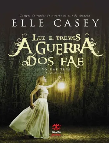 A Guerra dos Fae: Luz e Trevas de Elle Casey, capa do livro