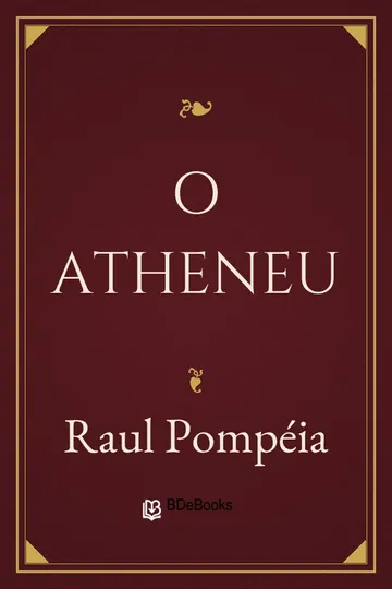 O Atheneu, de Raul Pompéia