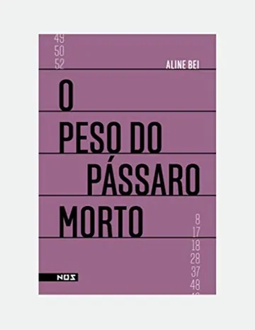 O peso do pássaro morto de Aline Bei, capa do livro
