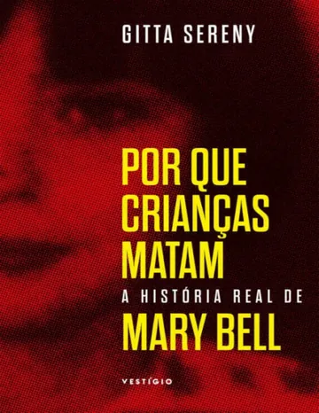 Por que Crianças Matam de Gitta Sereny, capa do livro