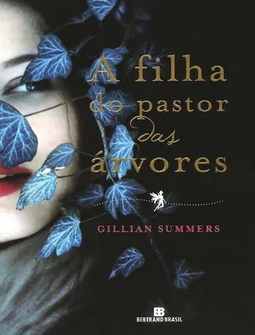 A Filha do Pastor das Árvores de Gillian Summers, capa do livro