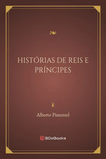 Histórias de Reis e Príncipes de Alberto Pimentel, capa do livro