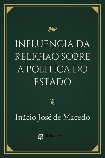 Influencia da Religião sobre a Politica do Estado de Inácio José de Macedo, capa do livro