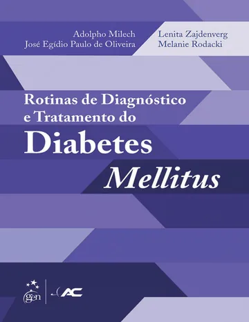 Rotinas de Diagnóstico e Tratamento do Diabetes Mellitus de Adolpho Milech, capa do livro