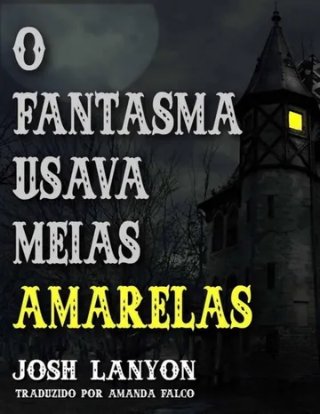 O Fantasma Usava Meias Amarelas de Josh Lanyon, capa do livro