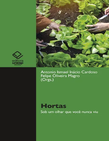 Hortas: sob um olhar que você nunca viu de Antonio Ismael Inácio Cardoso, Felipe Oliveira Magro (orgs.), capa do livro