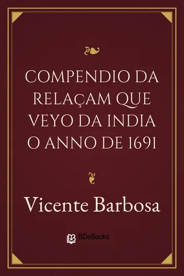 Compendio da Relaçam que Veyo da India o Anno de 1691 de Vicente Barbosa, capa do livro
