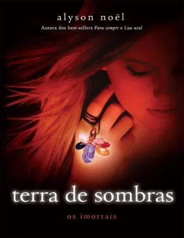 Terra das Sombras de Alyson Noël, capa do livro