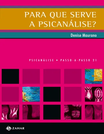 Para que serve a psicanálise? de Denise Maurano, capa do livro