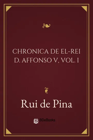 Chronica de El-Rei D. Affonso V, Vol. I de Rui de Pina, capa do livro