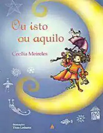 Ou Isto ou Aquilo de Cecília Meireles, capa do livro