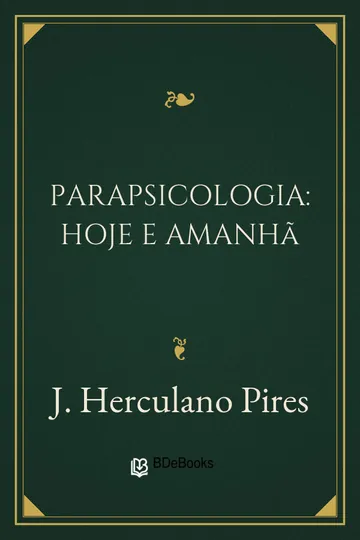 Parapsicologia: Hoje e Amanhã de J. Herculano Pires, capa do livro