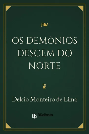 Os Demônios Descem do Norte de Delcio Monteiro de Lima, capa do livro