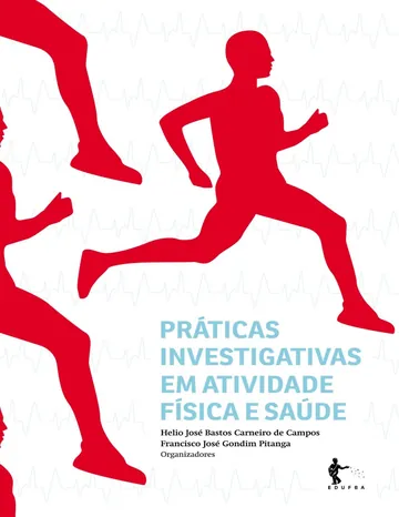 Práticas investigativas em atividade física e saúde de Helio José Bastos Carneiro de Campos, capa do livro