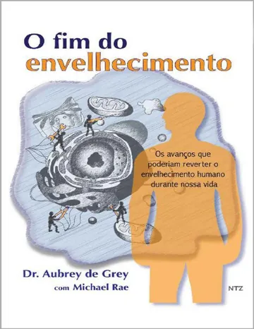 O fim do envelhecimento de Aubrey de Grey, capa do livro
