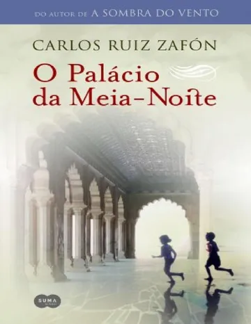 O Palácio da Meia-Noite de Carlos Ruiz Zafón, capa do livro