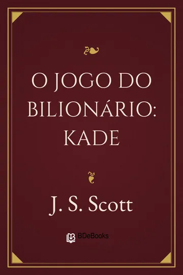 O Jogo do Bilionário: Kade de J. S. Scott, capa do livro
