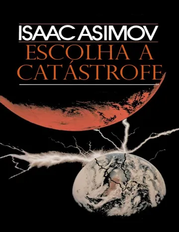 Escolha a Catástrofe de Isaac Asimov, capa do livro