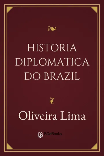 Historia Diplomatica do Brazil de Oliveira Lima, capa do livro