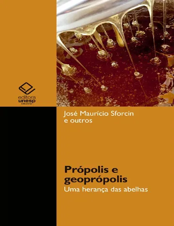 Própolis e geoprópolis: uma herança das abelhas de José Maurício Sforcin, capa do livro