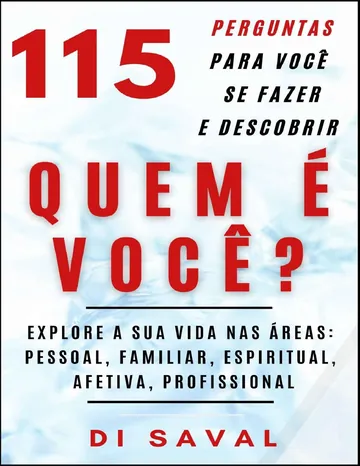 115 Perguntas para Você se Fazer e Descobrir Quem É Você de Di Saval, capa do livro