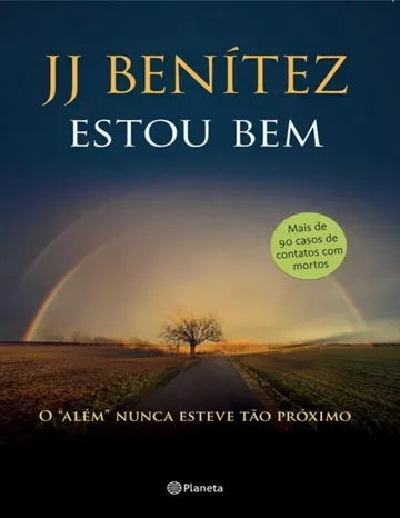 Estou Bem de J. J. Benítez, capa do livro