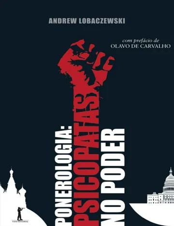 Ponerologia: Psicopatas no Poder de Andrew Lobaczewski, capa do livro